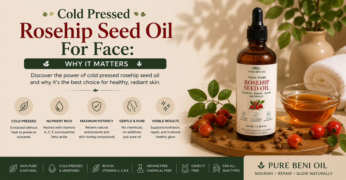 Cold pressed rosehip seed oil for face showing Pure Beni Rosehip Oil with rosehip berries highlighting natural skincare benefits hydration antioxidants and healthy glowing skin